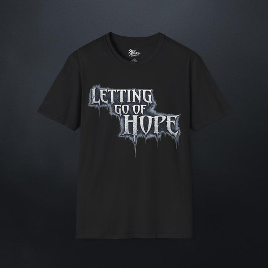 Letting Go Of Hope  T-Shirt