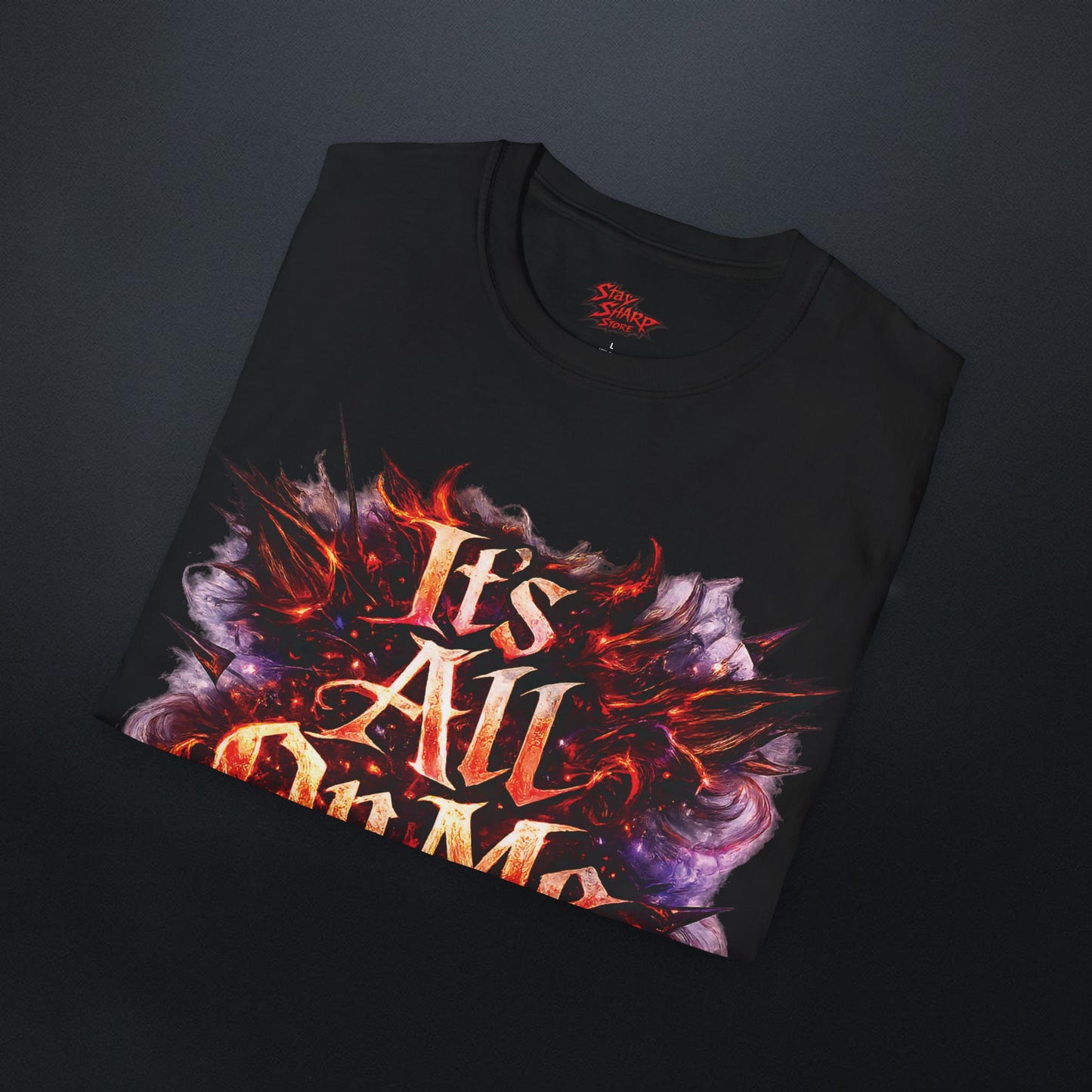 It's All On Me T-Shirt