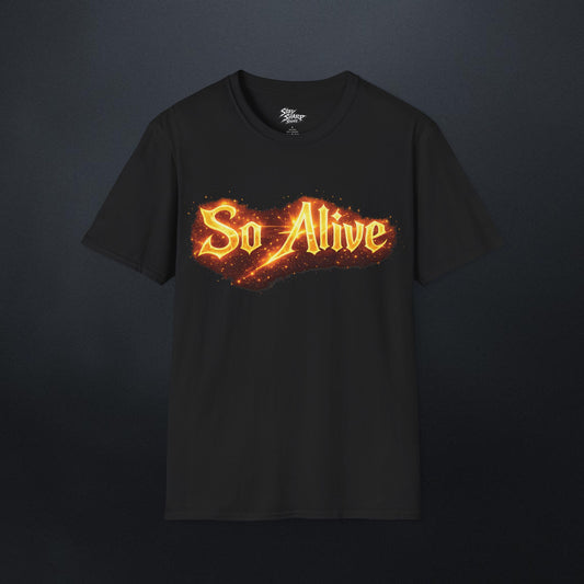 So Alive T-Shirt