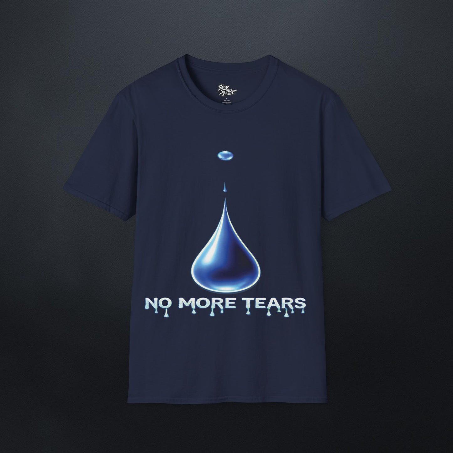 No More Tears T-Shirt