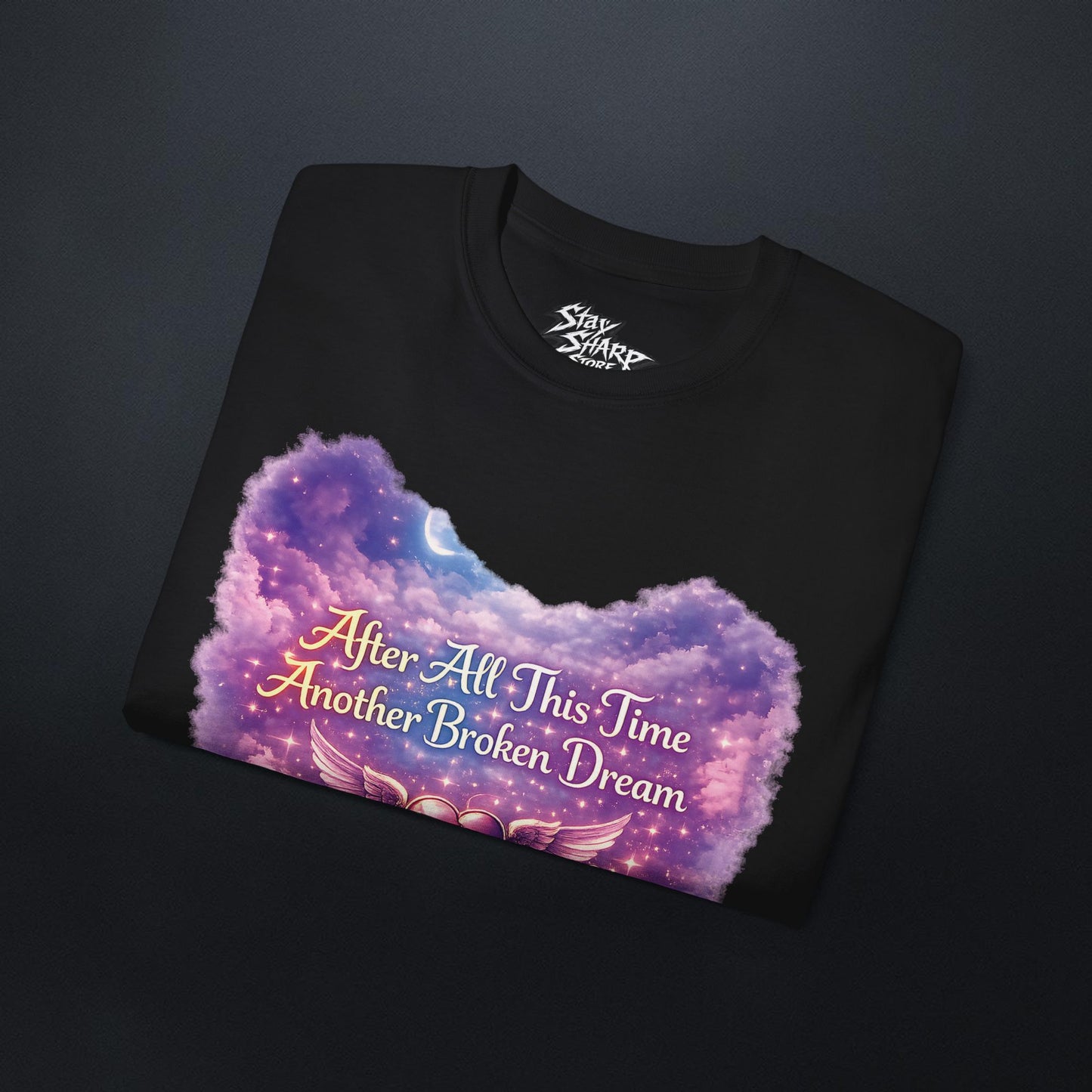 After All This Time, Another Broken Dream T-Shirt