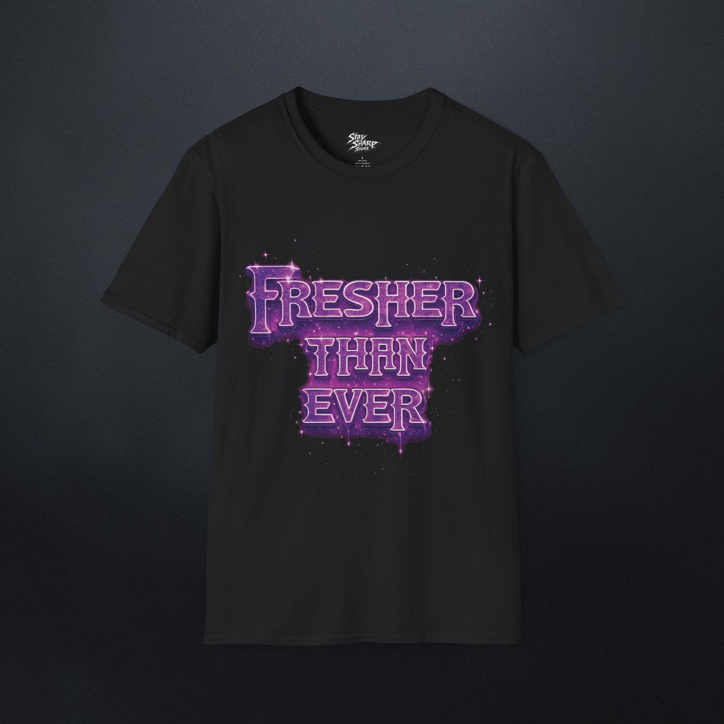 Fresher Than Ever T-Shirt