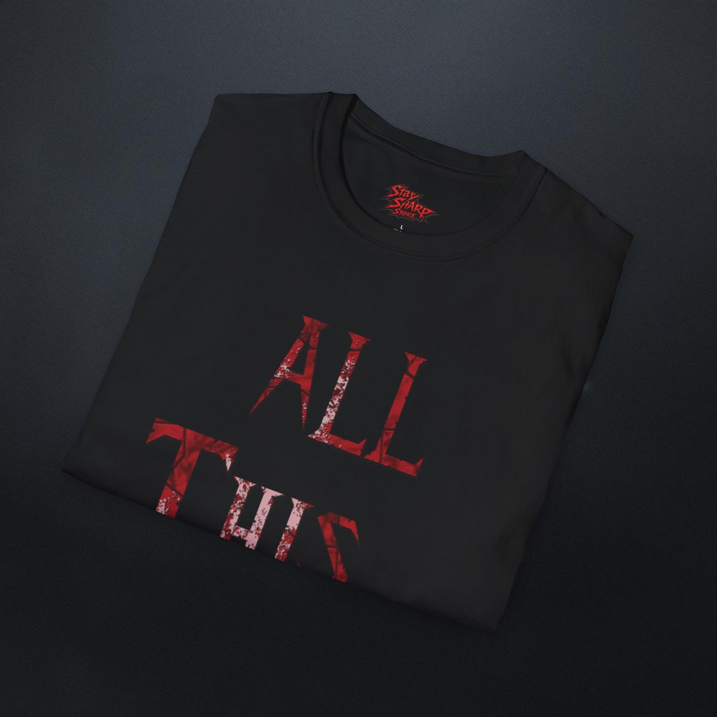 All This Hate T-Shirt