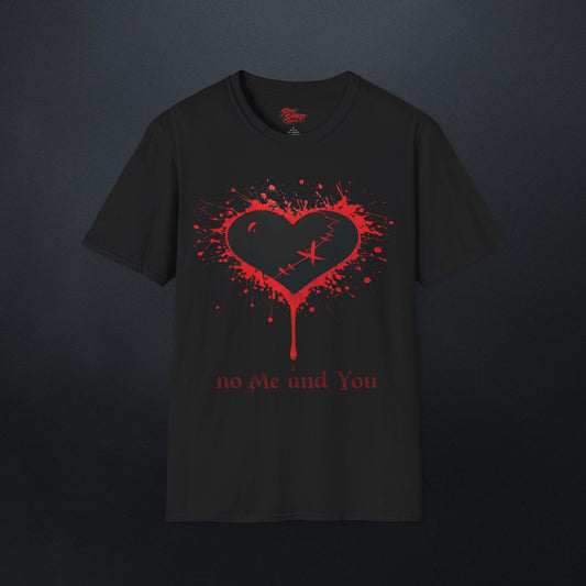 No Me And You T-Shirt